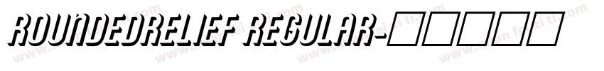 RoundedRelief Regular字体转换